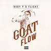Baby P - Goat Flow (feat. Flight) - Single